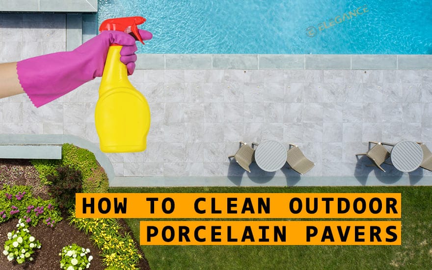 How to Clean Outdoor Porcelain PaversSS