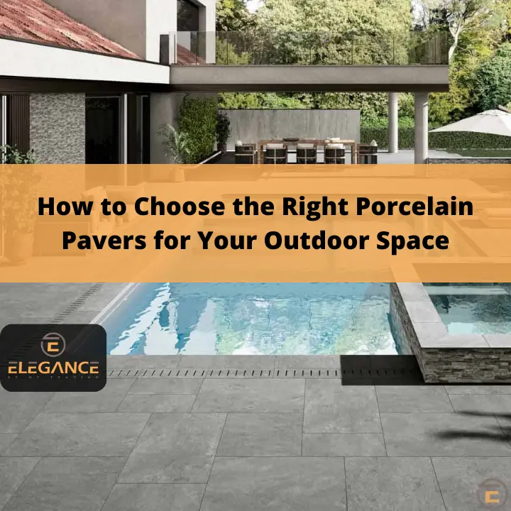 cover image for how to choose porcelain pavers blog post