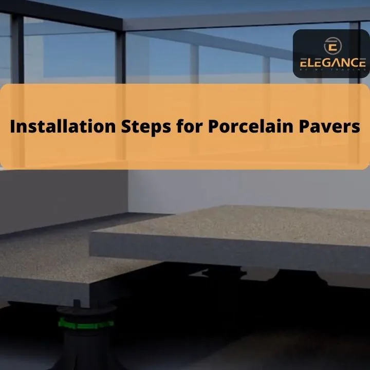Blog post featured image for installtaion Steps for Porcelain Pavers