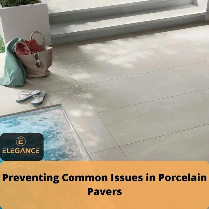 Preventing Common Issues in Porcelain Pavers blog post cover image