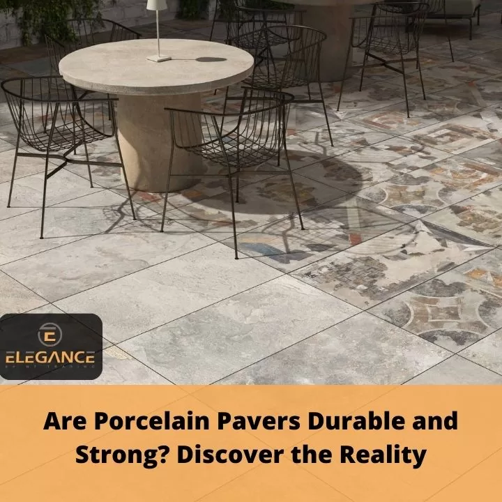 Are porcelain pavers durable and Strong blog post cover image